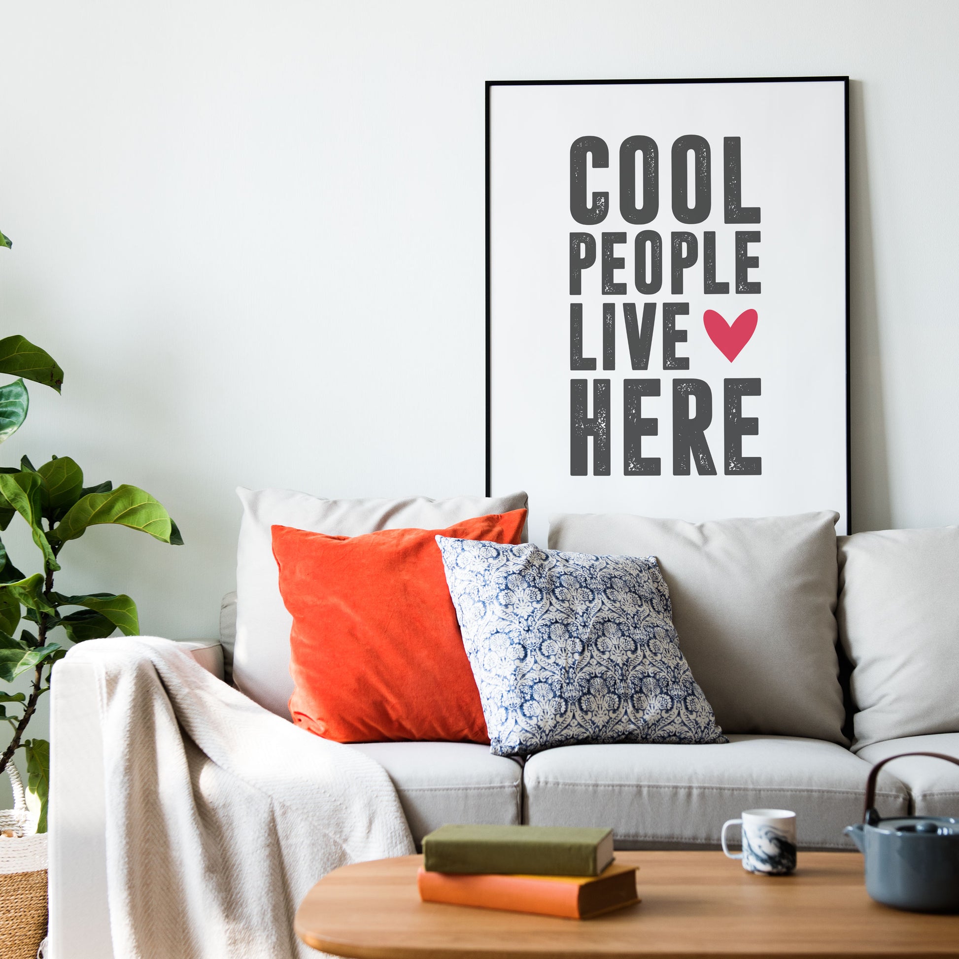 ‘Cool People Live Here’ Art Print