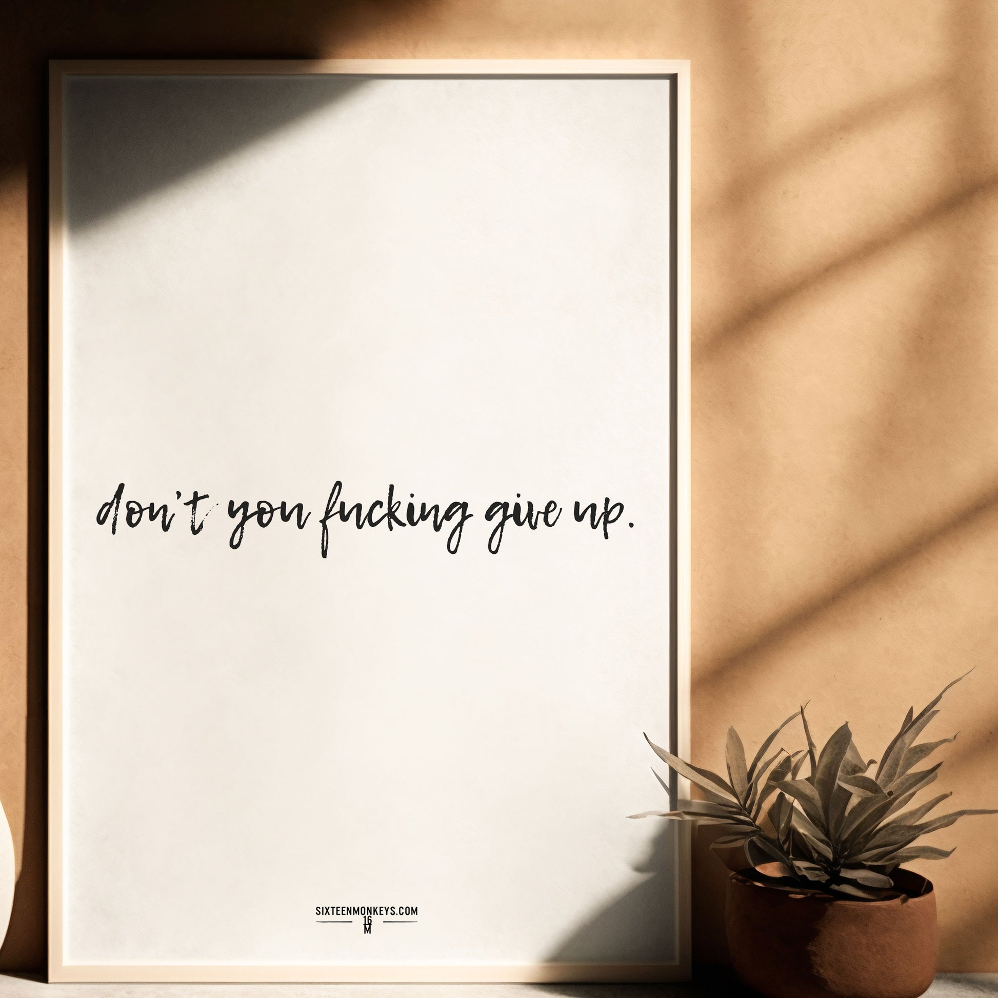 ‘Don’t Fucking Give Up’ Art Print