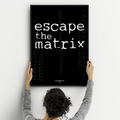 ‘Escape the Matrix’ Art Print