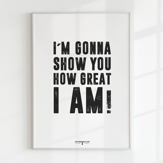 ‘How Great I Am’ Art Print