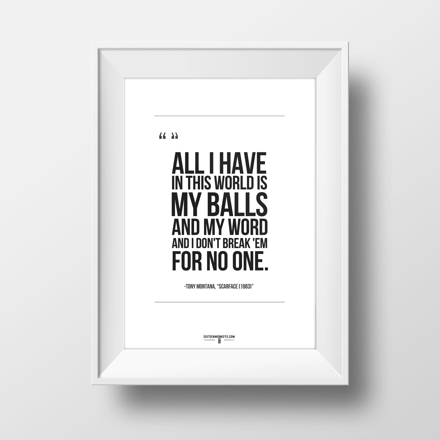 ‘‘Scarface’ My Balls and My Word’ Art Print