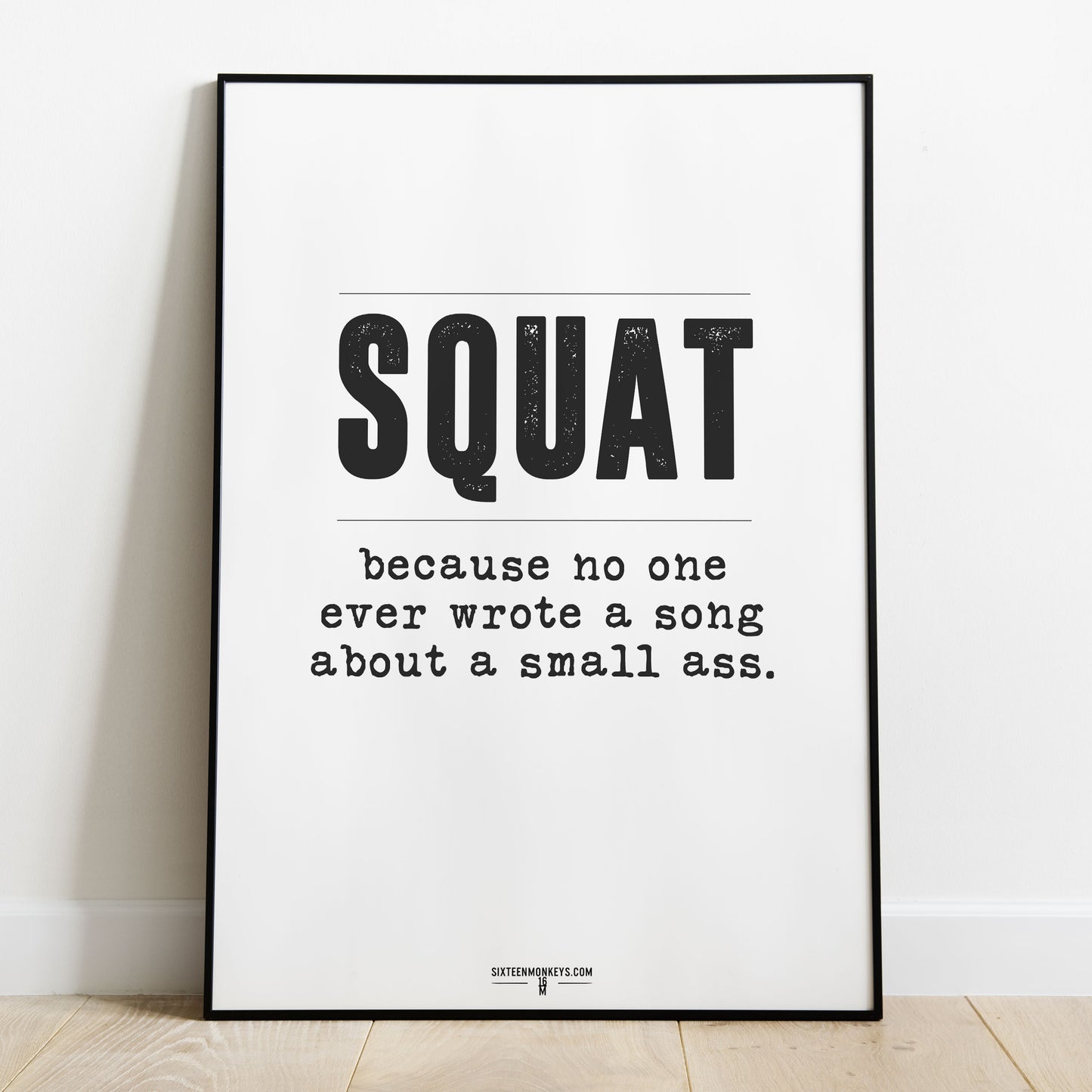 ‘Squat a Small Ass’ Art Print
