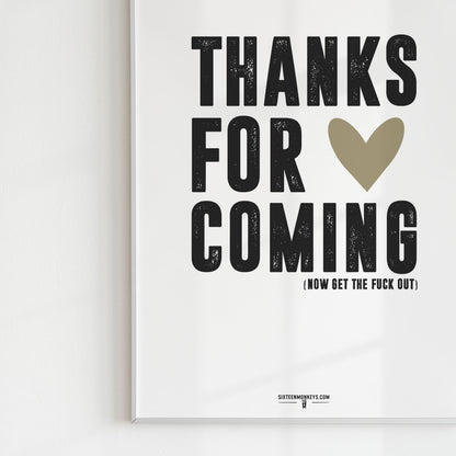 ‘Thanks for Coming’ Art Print
